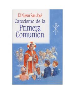 El Nuevo San Jose Catecismo de la Primera Comunion