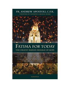 Fatima for Today by FR Andrew Apostoli