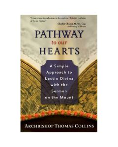 Pathway to Our Hearts by Archbishop Thomas Collins