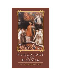 Purgatory and Heaven by JP Arendzen DD