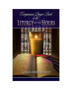 Companion Prayer Book to Liturgy of Hours