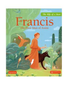 Francis - The Poor Man of Assisi