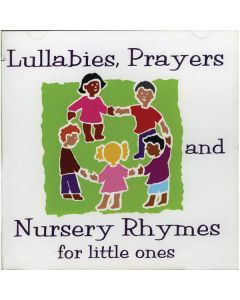 Lullabies, Prayers and Nursery Rhymes for Little Ones CD