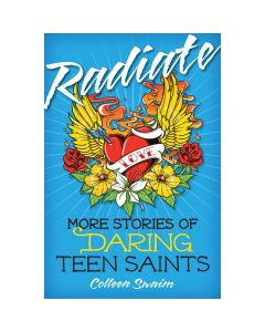 Radiate More Stories of Teen Saints