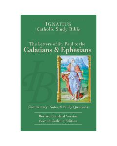 Galatians and Ephesians Ignatius Catholic Study Bible