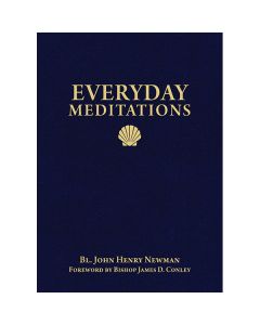 Everyday Meditations by Bl John Henry Newman