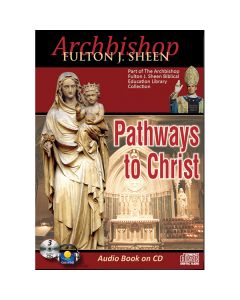 Pathways to Christ Audio Book by Fulton J Sheen