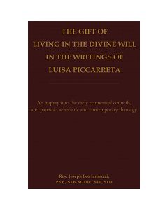 The Gift of Living in the Divine Will by Joseph Iannuzzi
