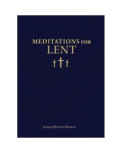 Meditations for Lent by Jacques Benigne Bossuet