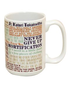 St Kateri Tekakwitha Quotes Mug