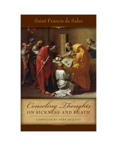 Consoling Thoughts by St Francis De Sales