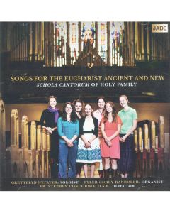 Songs for the Eucharist Ancient and New CD