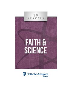 20 Answers - Faith and Science