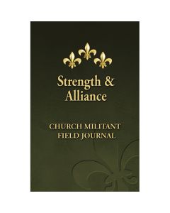 Strength and Alliance - Church Militant Field Journal