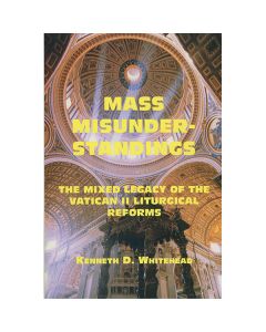 Mass Misunderstandings by Kenneth D Whitehead