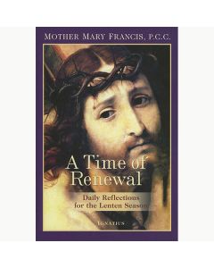 A Time of Renewal by Mother Mary Francis P.C.C.