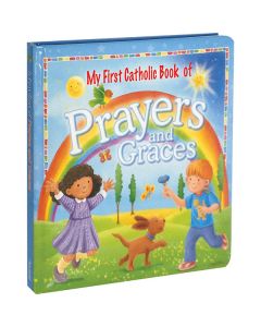 My First Catholic Book of Prayers and Graces