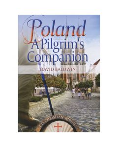 Poland: A Pilgrim's Companion