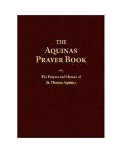 The Aquinas Prayer Book by St Thomas Aquinas