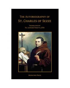 The Autobiography Of St Charles Of Sezze by Leonard Perotti