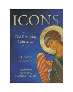 Icons - The Essential Collection by Sr Faith Riccio, CJ