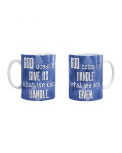 God Doesn't Give....Mug