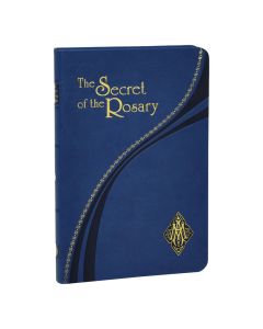The Secret Of The Rosary by St Louis de Montfort