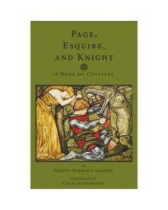 Page, Esquire And Knight by Marion Florence Lansing