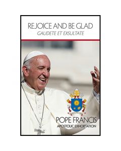 Rejoice And Be Glad Apostolic Letter by Pope Francis