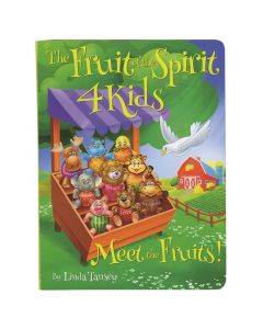 The Fruit Of The Spirit 4 Kids - Meet The Fruits Boardbook