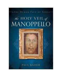 The Holy Veil Of Manoppello by Paul Badde