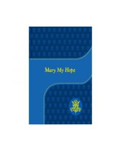 Mary My Hope Prayer Book by Father Lovasik