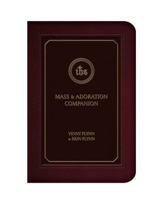 Mass and Adoration Companion by Vinny and Erin Flynn