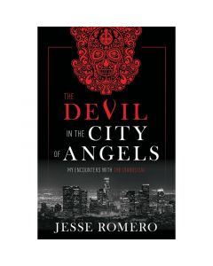 The Devil in the City of Angels by Jesse Romero