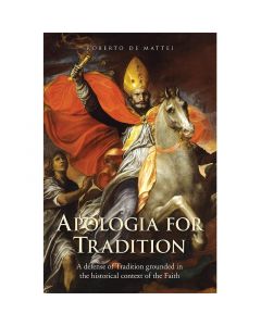 Apologia for Tradition by Roberto De Mattei