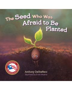 The Seed who was Afraid to be Planted