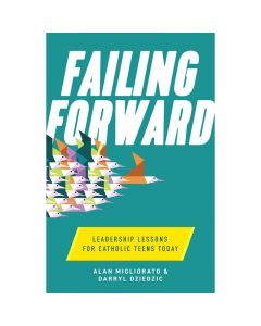 Failing Forward by Alan Migliorato and Darryl Dziedzic