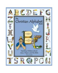 The Christian Alphabet Book by Tracy Sands