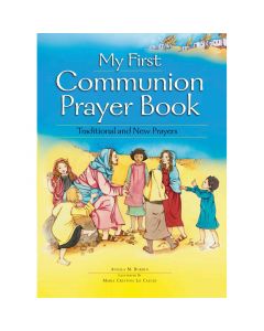 My First Communion Prayer Book by Angela Burrin