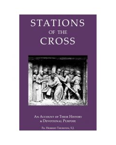 Stations of the Cross by Fr Herbert Thurston, SJ