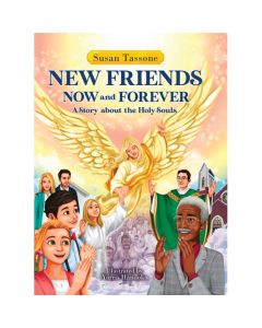 New Friends Now and Forever by Susan Tassone