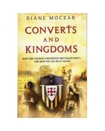 Converts and Kingdoms by Diane Moczar