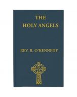 The Holy Angels by Rev R O'Kennedy
