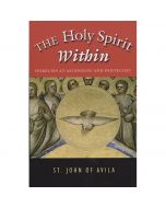 The Holy Spirit Within by St John of Avila
