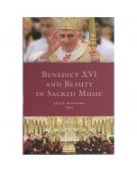 Benedict XVI and Beauty in Sacred Music by Janet Rutherford