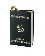 Blessed Trinity Book of Catholic Prayers