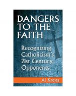 DANGERS TO THE FAITH
