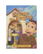 Born into the Kingdom - Brother Francis