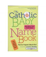 Catholic Baby Name Book by Patrice Fagnant-Macarthur