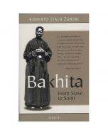 Bakhita: From Slave to Saint by Roberto Italo Zanini